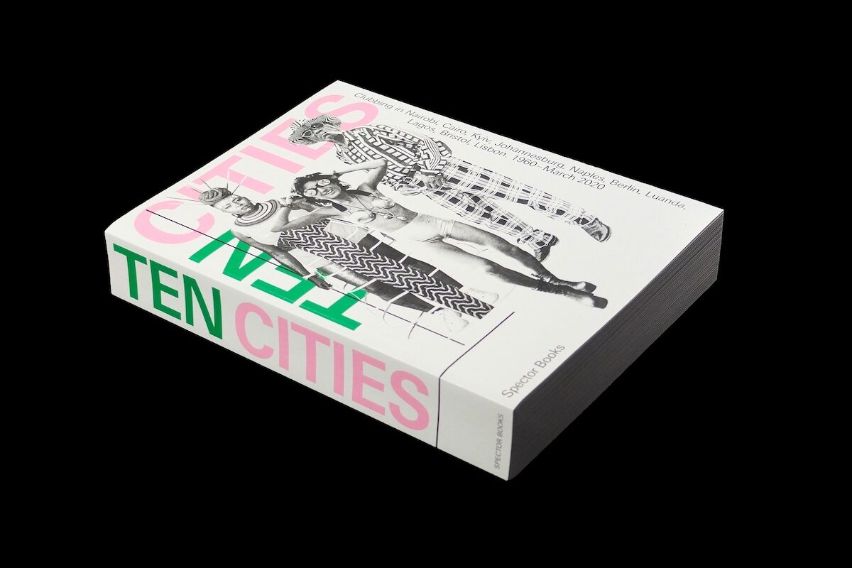 <strong>Ten Cities: Clubbing in Africa & Europe</strong>
