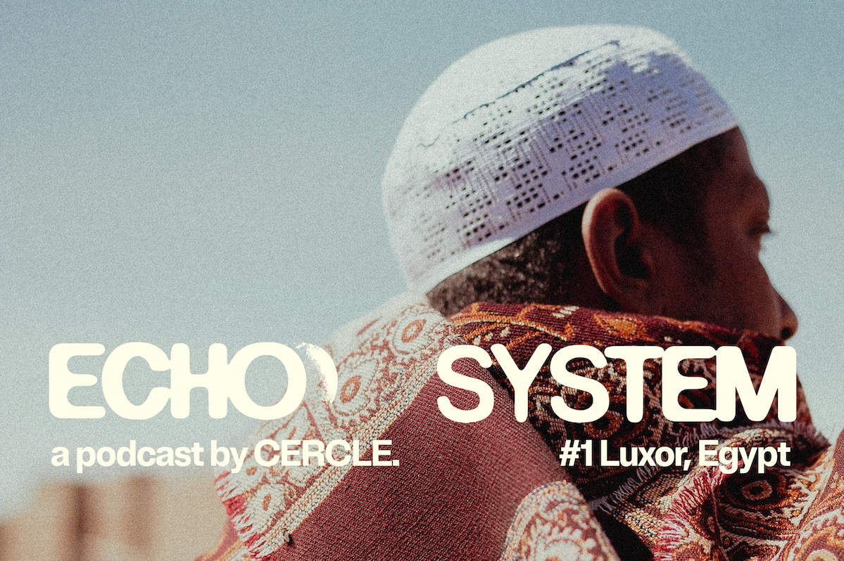 Cercle launch their first podcast series ‘Echo System